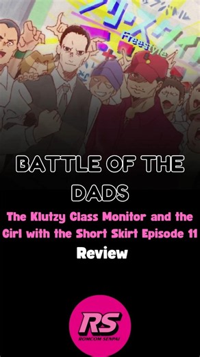 Ponsuka : The Klutzy Class Monitor and the Girl with the Short Skirt Episode 11 Review #romcomanime