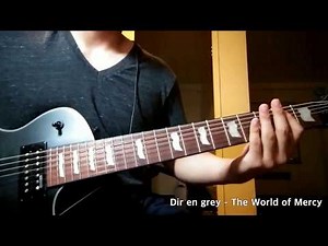 Dir en grey - The World of Mercy [Guitar Cover]