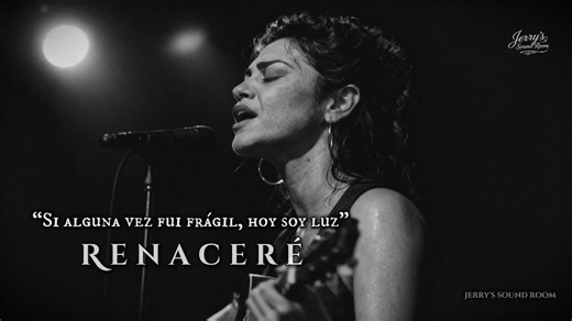Renaceré - Jerrys Sound Room Si alguna vez fui frágil, hoy soy luz (Video Oficial)