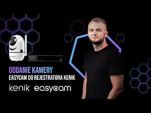 Kamery Easycam z rejestratorami Kenik