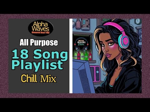 Subliminal Music Playlist: High-Frequency Energy & Beauty 🌟🎵 (18-Songs)- [CHILL MIX]