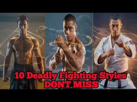 10 Deadly Martial Arts Fighting Styles That Turn You Into a Monster 💀