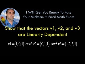 Show that the vectors v1, v2, and v3 are linearly dependent [ Linearly Independent ]