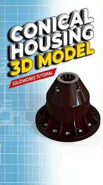 Conical Housing #solidworks #needful3d