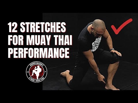 12 Stretches That Cover Most Bases for Muay Thai Fighters