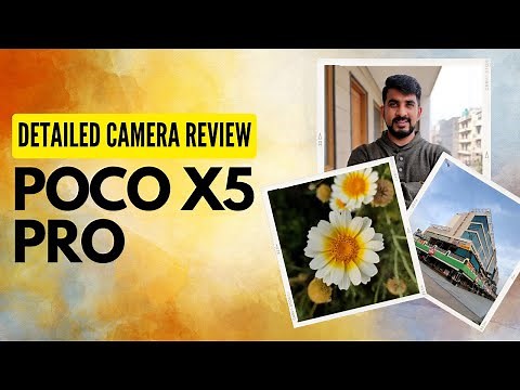 Poco X5 Pro Detailed Camera Review