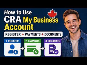 How to Use CRA My Business Account | Register, Pay Taxes & Submit Documents (Full Guide)