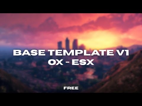 [FREE] [ESX-OX] BASE TEMPLATE V1 | LP DEV 2.0 | 2025