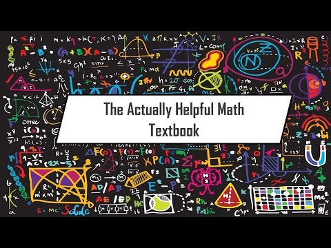 The Actually Helpful Math Textbook - FREE and ONLINE - Link In Description!