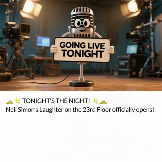 🚕✨ TONIGHT’S THE NIGHT! ✨🚕 Neil Simon’s Laughter on the 23rd Floor officially opens! The writers’ room is buzzing, the jokes are flying, and the laughs are ready to roll in like a New York City cab at rush hour. Smart. Fast. Classic. Hilarious. If you love big laughs, sharp wit, and old-school comedy magic, this is your show. Break a leg to our cast and crew—and get ready, Desert TheatreWorks… the comedy storm starts tonight! www.dtworks.org or 760-980-1455 | Desert Theatreworks