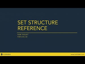 Civil 3D Set Structure Reference - Kobi Toolkit