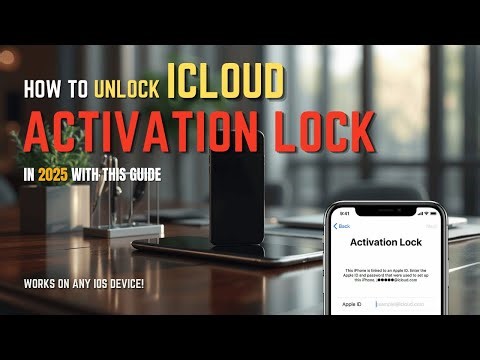 iPhone Locked to Owner? How to Unlock iCloud Activation Lock in 2025!