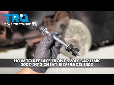 How to Replace Front Sway Bar Link 2007-2013 Chevy Silverado 1500