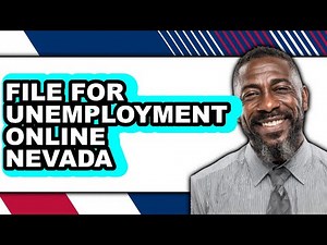 How To File For Unemployment Online Nevada - Step By Step