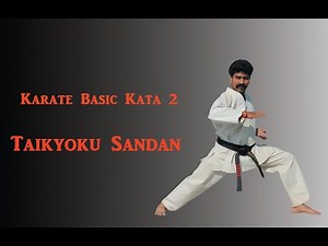 Karate Basic Kata 2-TAIKYOKU SANDAN