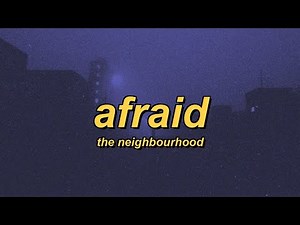 The Neighbourhood - Afraid (slowed + reverb + lyrics)