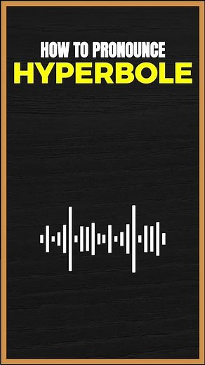 How to Pronounce Hyperbole in American English