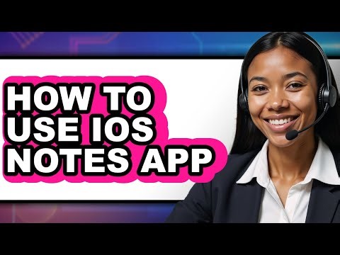 How to Use Ios Notes App - Step by Step