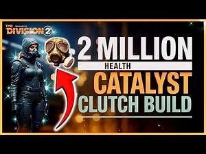 2 Million Health Catalyst Clutch Build DOMINATES PVE! 🔥The Division 2