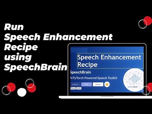 How to Run Speech Enhancement with SpeechBrain | PyTorch Speech Toolkit Guide