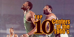 Top 10 Centers of the 1960’s