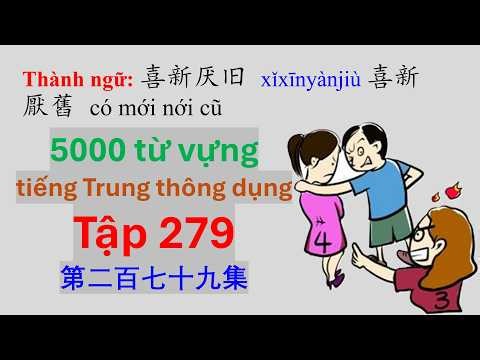 Chinh phục 5000 từ vựng tiếng Trung thông dụng - Tập 279