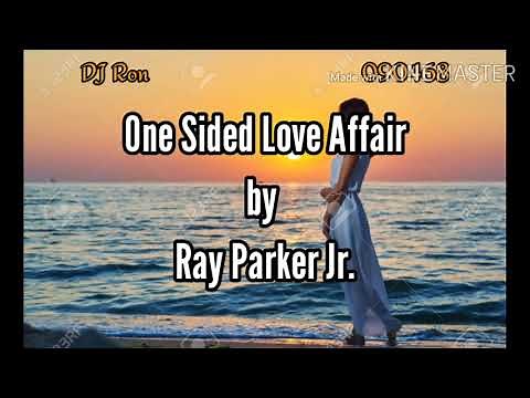 One-Sided Love Affair Ray Parker Jr. with lyrics
