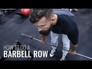How to do a Barbell Row