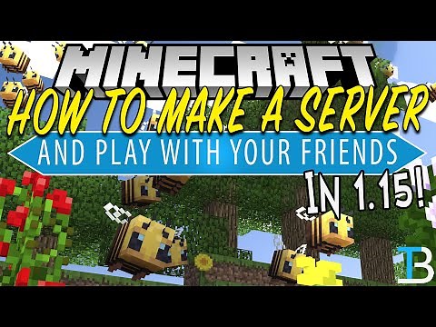 How To Make A Minecraft 1.15 Server (How To Play Minecraft 1.15 w/ Your Friends)