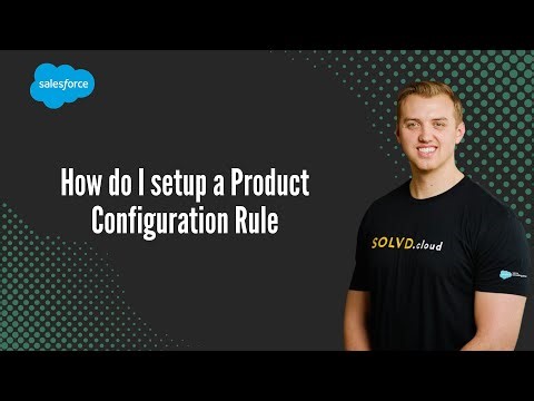 How do I setup a Product Configuration Rule