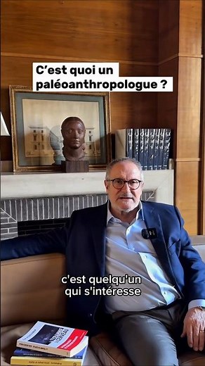 C’est quoi un paléoanthropologue ? - Jean-Jacques Hublin