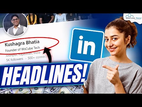 Impactful Tips to WRITE LinkedIn Profile Headlines for Job Seekers