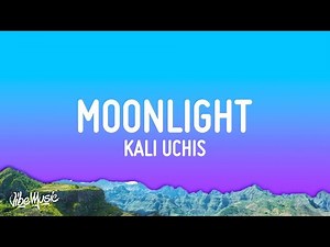 Kali Uchis - Moonlight (Lyrics) | [1 Hour Version]