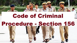 CrPC Section 156: संज्ञेय मामले की जांच के लिए पुलिस अधिकारी की शक्ति बताती है ये धारा