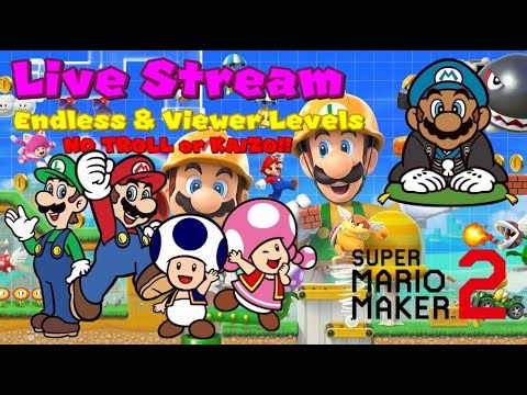 Super Mario Maker 2 Live Stream Episode 4 Endless Inventor