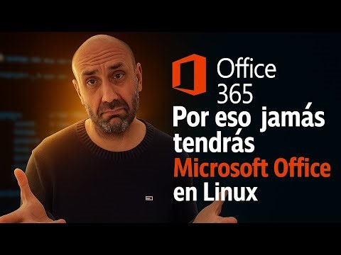 La VERDADERA razón por la que Microsoft Office NO estará en LINUX