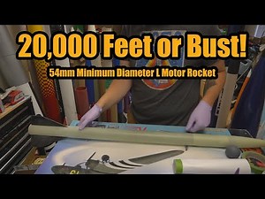 20,000 Feet or Bust! | A High Performance Model Rocket Build