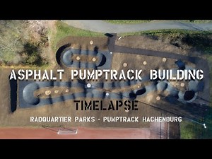 TIMELAPSE ⏱️ Bau Asphalt Pumptrack Hachenburg 👷🏻‍♂️ | RadQuartier Parks