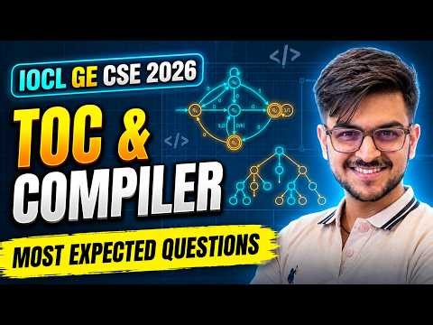 Theory of Computation & Compiler Design Marathon | IOCL GE CSE 2026 | Most Expected Questions