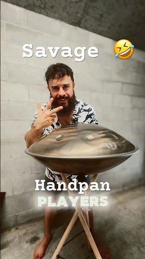 3 Handpan Players We All Know🤣