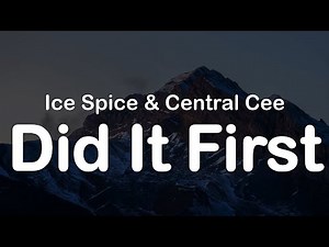 Ice Spice & Central Cee - Did It First (Clean Lyrics)