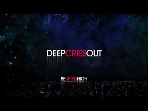 Deep Cries Out - William Matthews | Be Lifted High