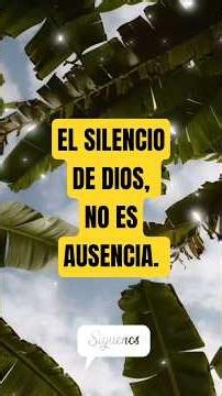 En el silencio, Dios esta obrando milagros.