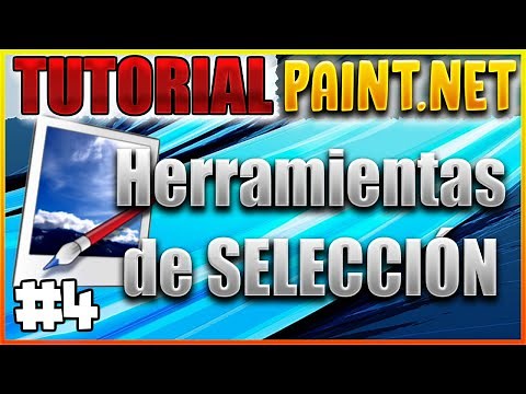 Tutorial Paint.Net #4 | Herramientas de selección