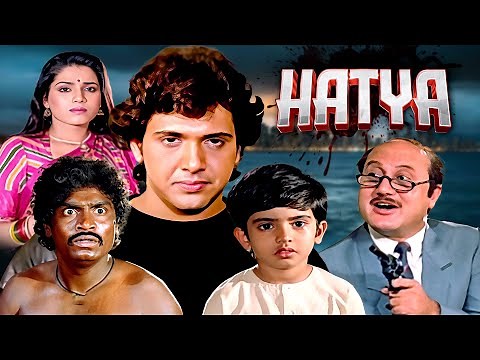 Hatya (1988) Full Hindi Movie | Govinda, Neelam, Anupam Kher | Classic Action Thriller Superhit Film