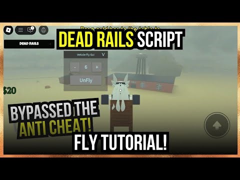 DEAD RAILS Fly Tutorial | Bypass Anti Cheat & FLY ANYWHERE!