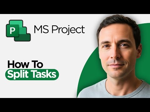How to Split Tasks in Microsoft Project (2026 Full Guide)