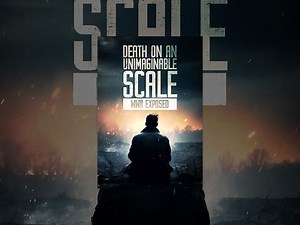 Death On An Unimaginable Scale: WWII Exposed