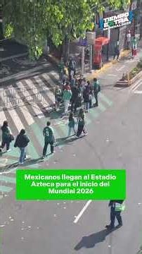 Mexicanos llegan al Estado Azteca para la ceremonia de inauguración del Mundial 2026 / Tiempo Extra