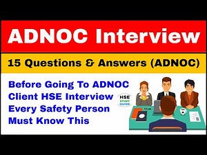 ADNOC HSE Interview Questions And Answers | ADNOC Client Safety Interview Questions And Answers